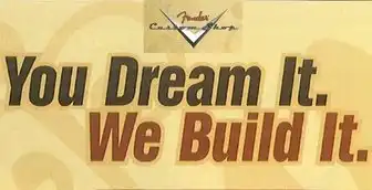 Fender Dream Factory Motto